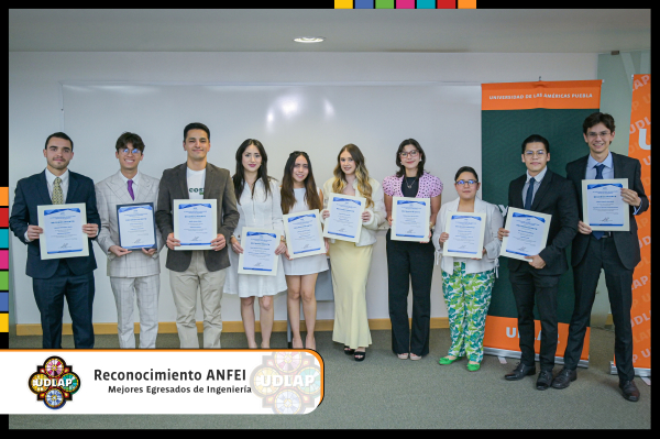 La excelencia UDLAP trasciende: ANFEI reconoce a 12 egresados de Ingenier&iacute;a entre los mejores de M&eacute;xico