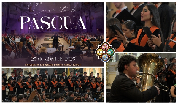 UDLAP celebrará la Pascua con conciertos en emblemáticos escenarios de Ciudad de México y Puebla