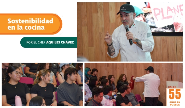 Chef Aquiles Chávez, figura icónica de la gastronomía mexicana, visita la UDLAP