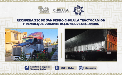 Recupera SSC de San Pedro Cholula tractocami&oacute;n y remolque durante acciones de seguridad