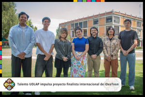 Talento UDLAP impulsa a Gina Pillina, proyecto finalista internacional de Ideatoon